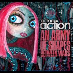 Action Action : Army Of Shapes Between Wars